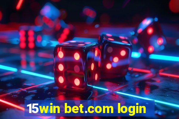 15win bet.com login